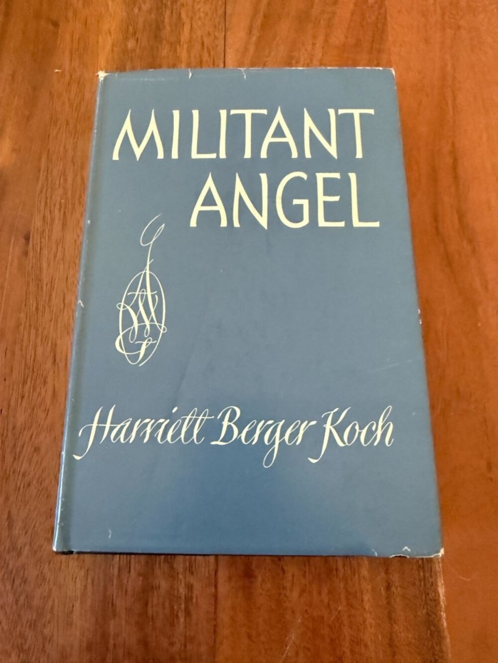 Militant Angel Harriett Berger Koch 1951 1st Ed HC DJ Annie W Goodrich Nursing